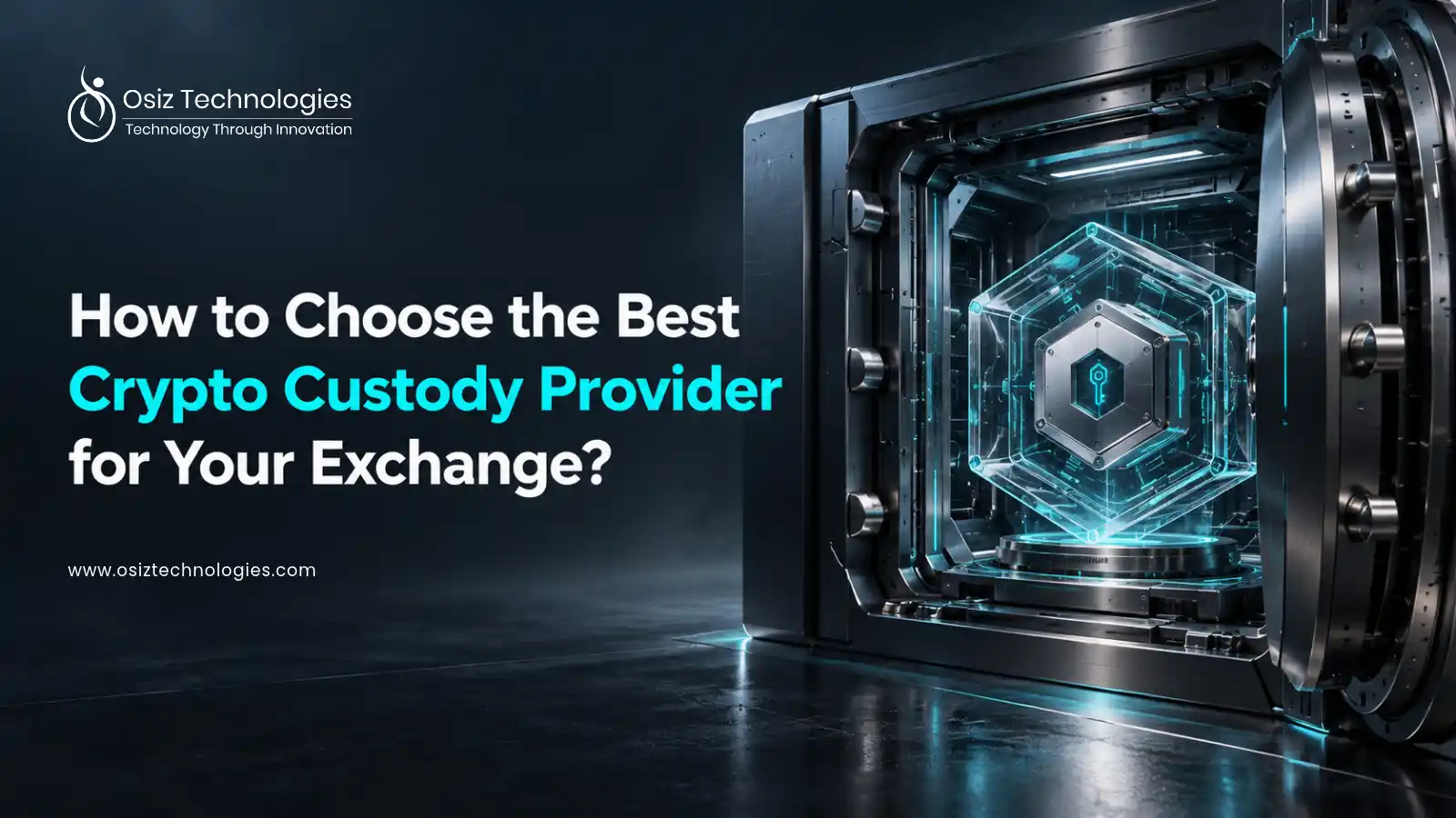 Best Crypto Custody Provider for Your Exchange Best Crypto Custody Provider for Your Exchange