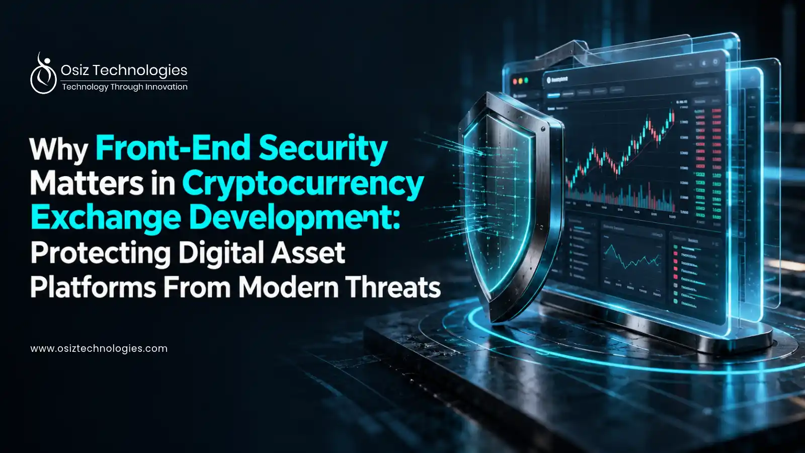 Why Front-End Security Matters in Cryptocurrency Exchange Development Why Front-End Security Matters in Cryptocurrency Exchange Development